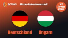 10 Euro Freebet-Bonus zum EM Spiel Deutschland - Ungarn bei Betano
